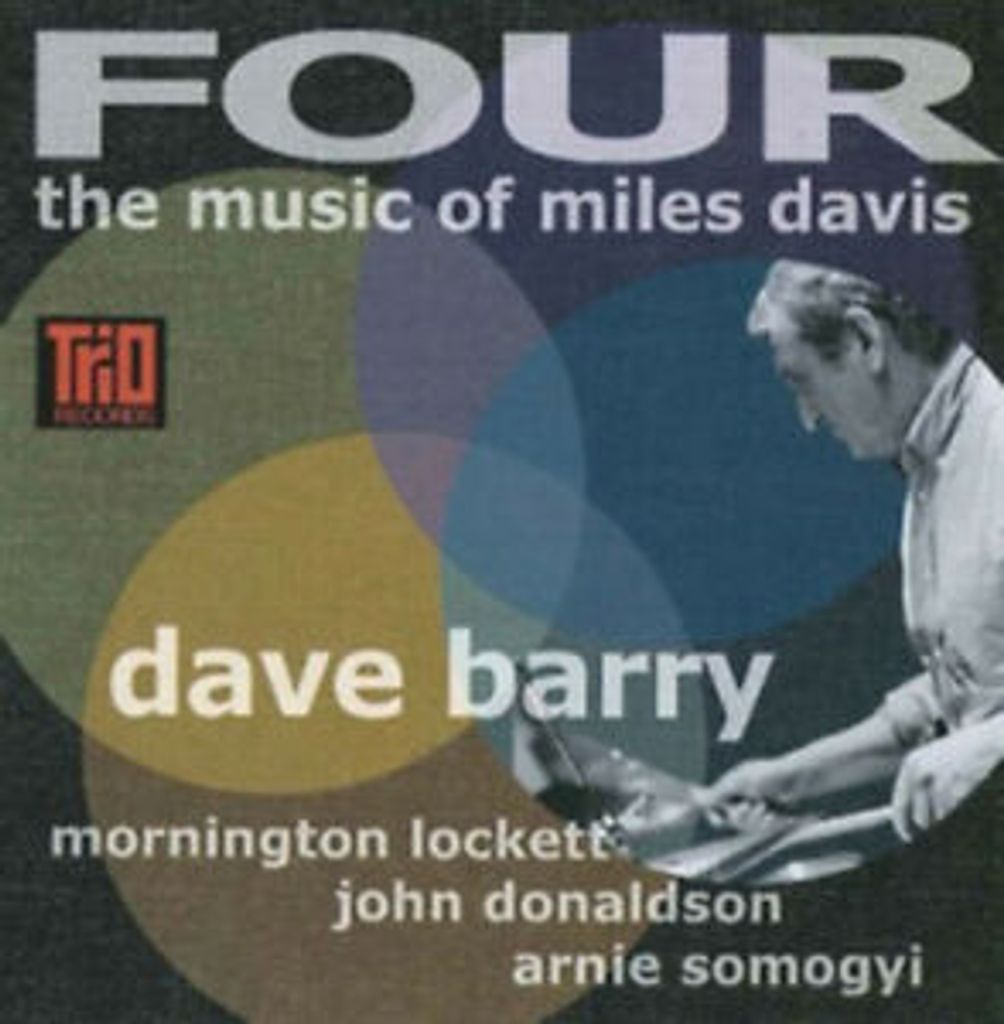 Dave Barry : Four: The Music of Miles Davis CD (2010)