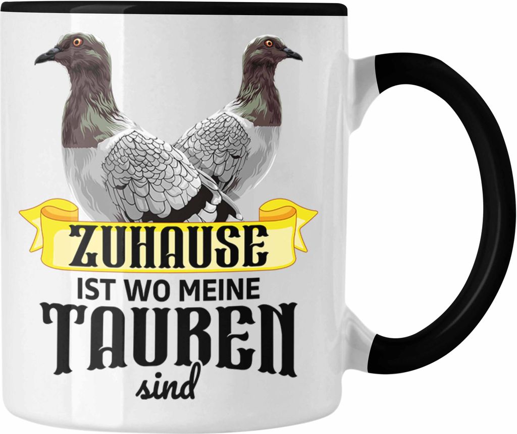 Trendation - Taubenzüchter Geschenk Zaubenzucht Zubehör Tauben Tasse Lustiger Spruch Taubenflüsterer Taubenliebhaber Becher Zuhause Ist Wo Meine...