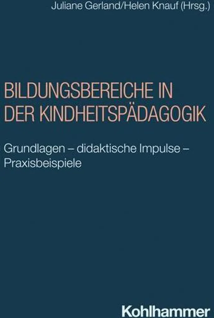 Bildungsbereiche in der Kindheitspädagogik - Manuel Pédagogie Enfant