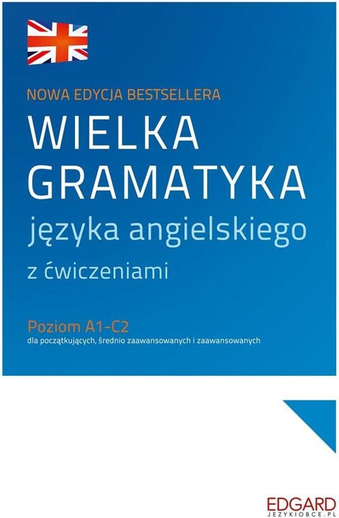Edgard - Wielka Gramatyka Angielskiego: Ćwiczenia I Teoria Zdjęcie produktu 