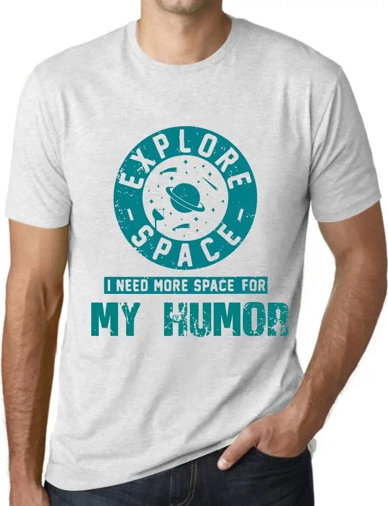 Herren Grafik T-Shirt Raum erforschen ich brauche mehr Platz für meinen Humor – Explore Space I Need More Space For My Humor – Öko-Verantwort...