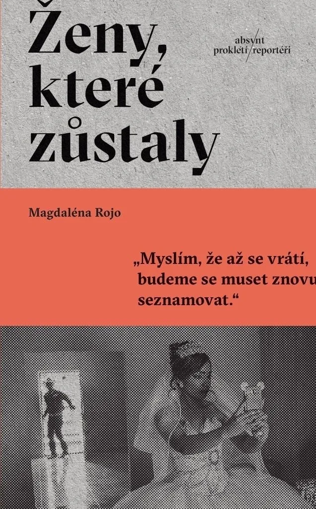 Livre Ženy které zůstaly par Magdaléna Rojo - Reportage Femmes du Monde
