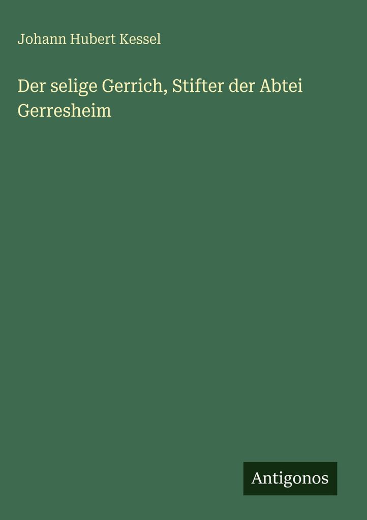 Der selige Gerrich, Stifter der Abtei Gerresheim
