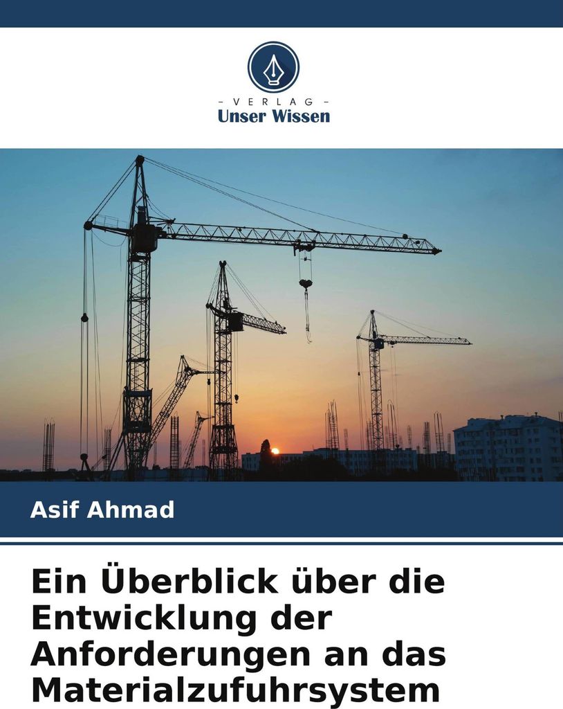 Ein Überblick über die Entwicklung der Anforderungen an das Materialzufuhrsystem