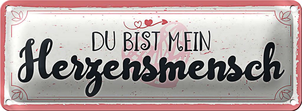 Blechschild Spruch 27x10cm Du bist mein Herzensmensch Dekoration