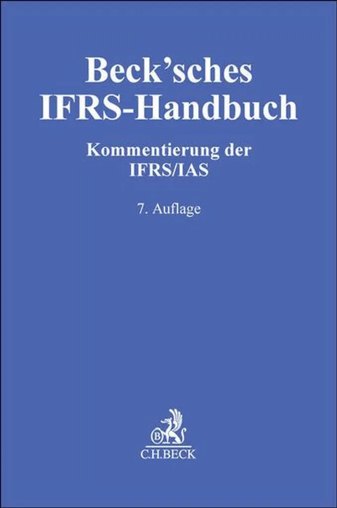 Beck'sches IFRS-Handbuch : Guide Complet pour Experts Comptables
