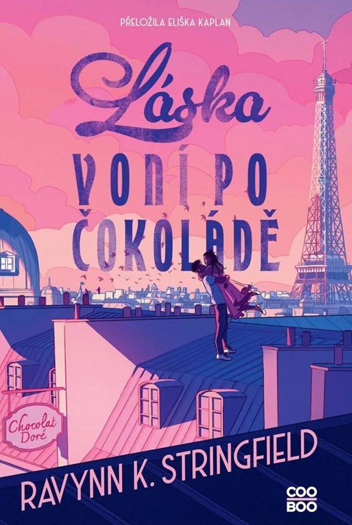 Láska voní po čokoládě : Récit Passionné de Ravynn K. Stringfield Format A5