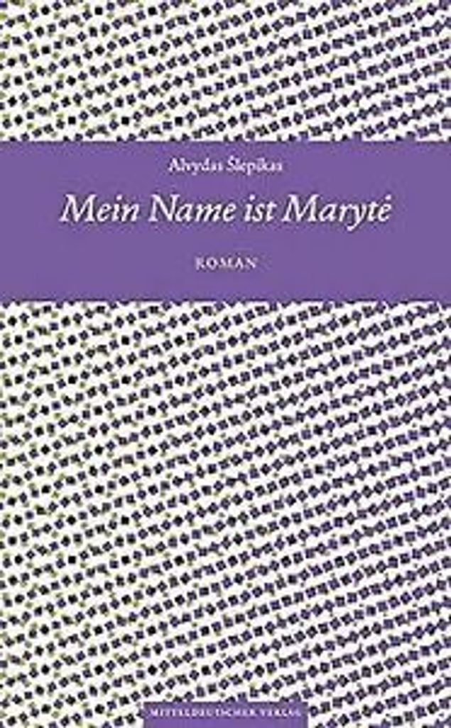 Mein Name ist Maryte