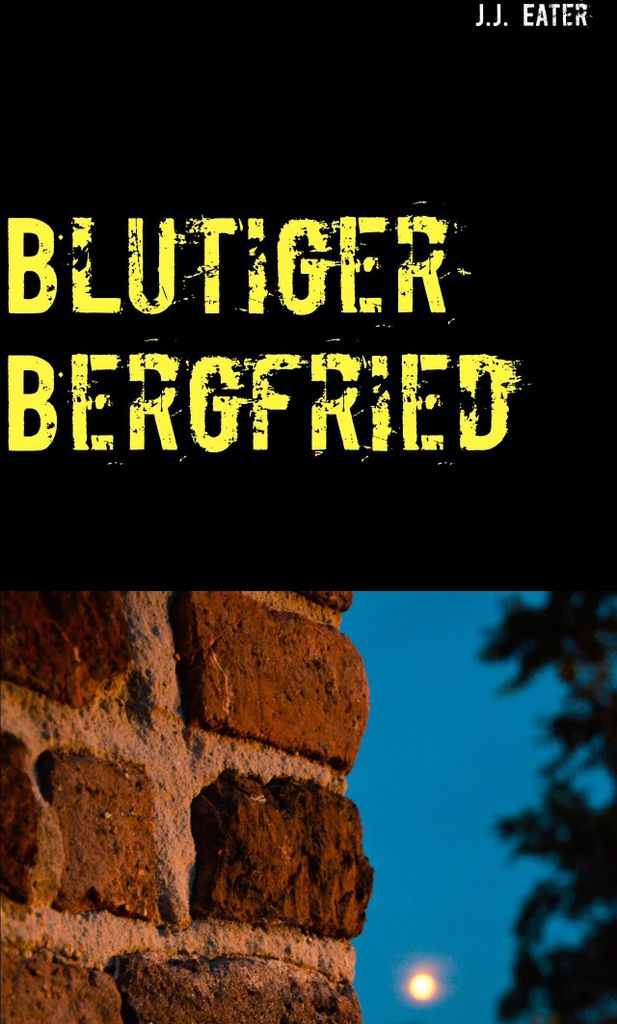 Blutiger Bergfried