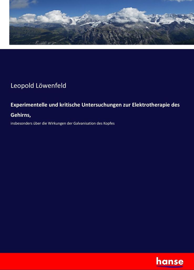 Experimentelle und kritische Untersuchungen zur Elektrotherapie des Gehirns,