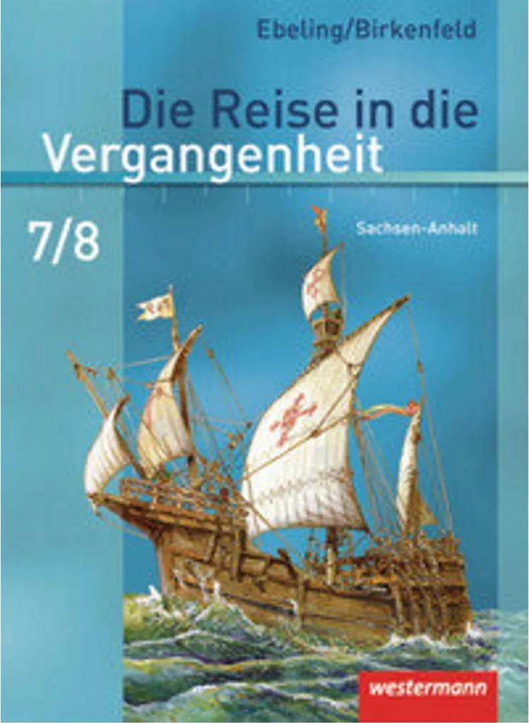 Livre Histoire 7/8 Sachsen-Anhalt Die Reise in die Vergangenheit PDF