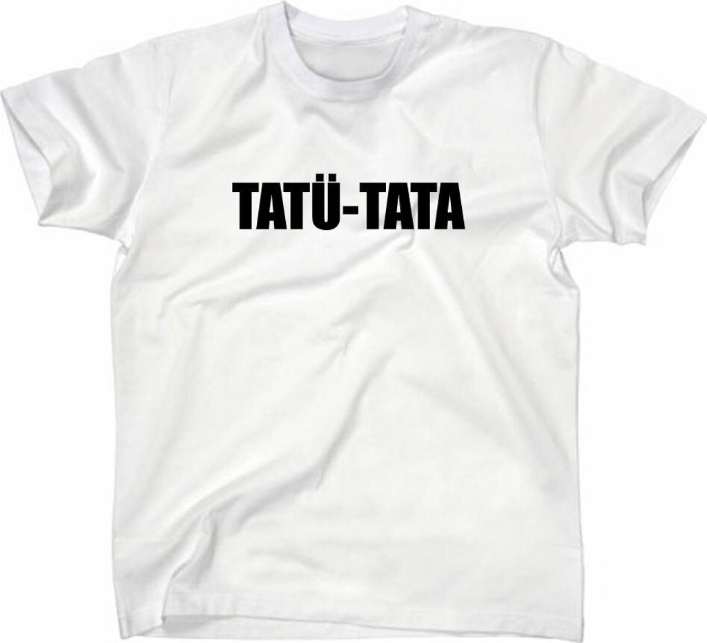 Styletex23 T-Shirt Tatü Tata Fun, weiss, XXL