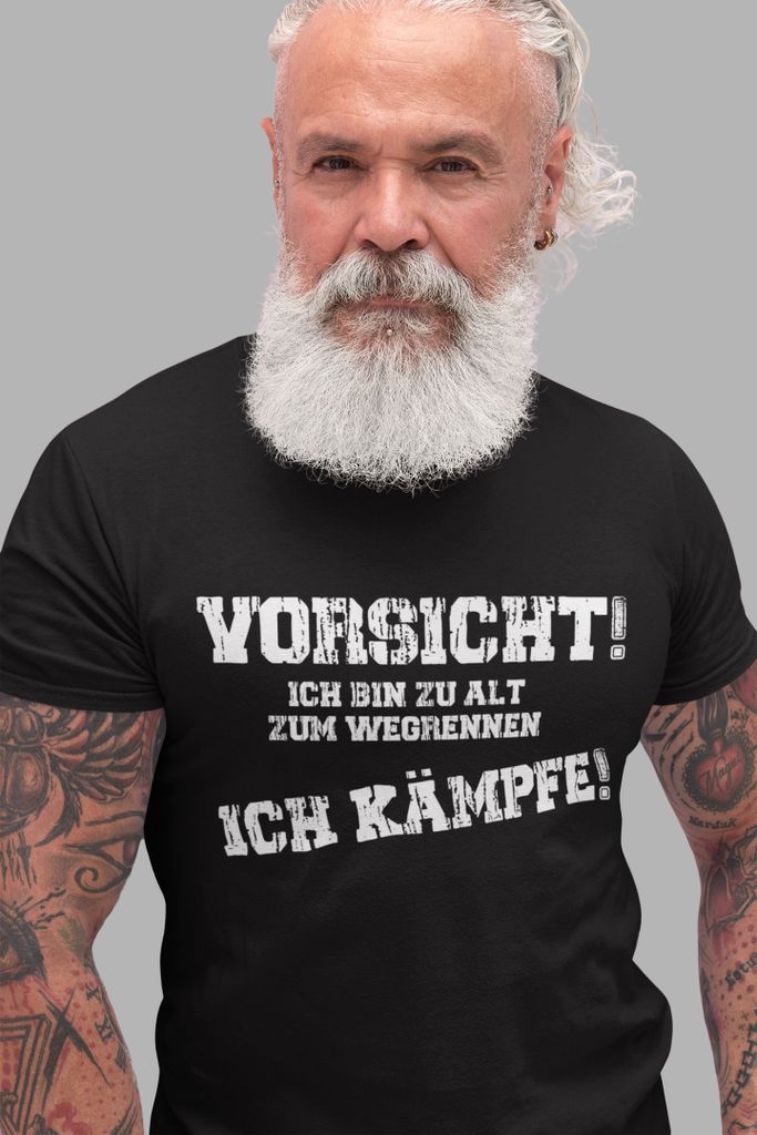 Herren T-Shirt Vorsicht! Ich bin zu Alt zum wegrennen Ich Kämpfe! Schwarz/Weiß 3XL