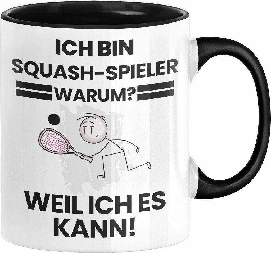 Squash-Spieler Geschenk Tasse Lustiger Spruch Ich Bin Squash-Spieler Warum Weil Ich Es Kann Geschenkidee Bester Squash-Spieler Geburtstag Kaffee-Be...