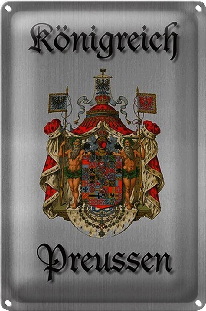 Blechschild Spruch 18x12cm Königreich Preussen Wappen graues Schild