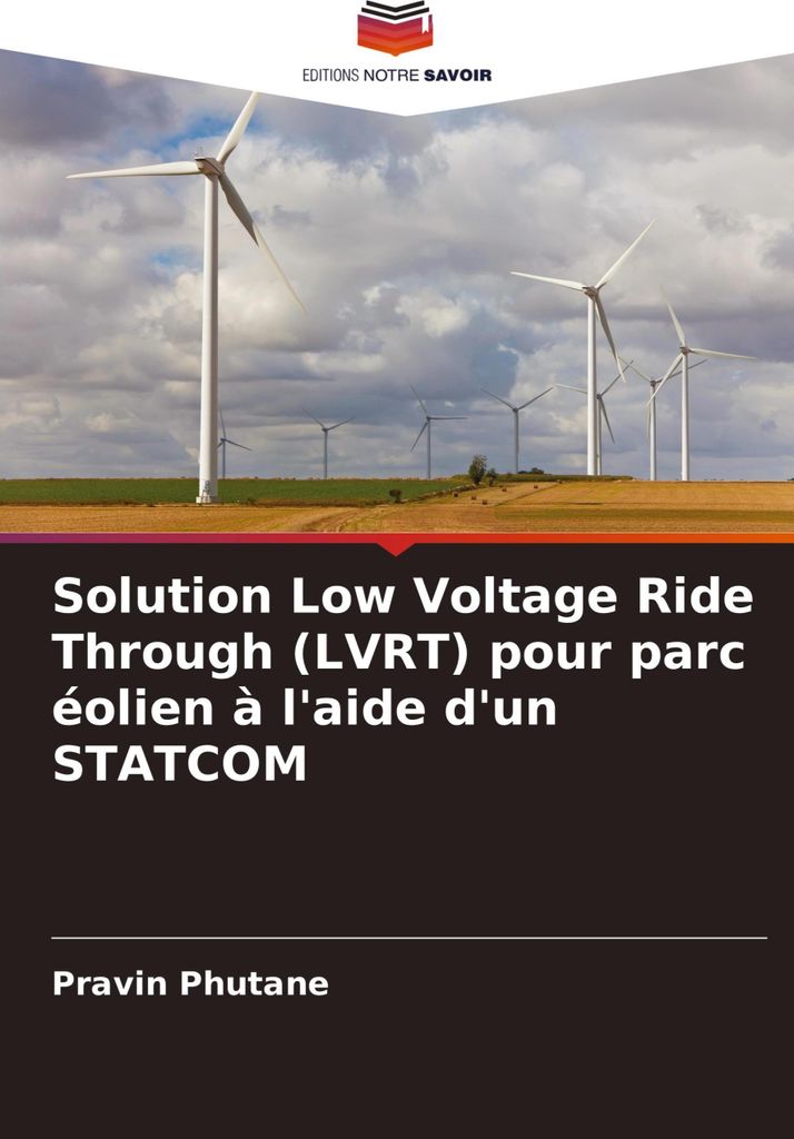 Solution Low Voltage Ride Through (LVRT) pour parc éolien à l'aide d'un STATCOM