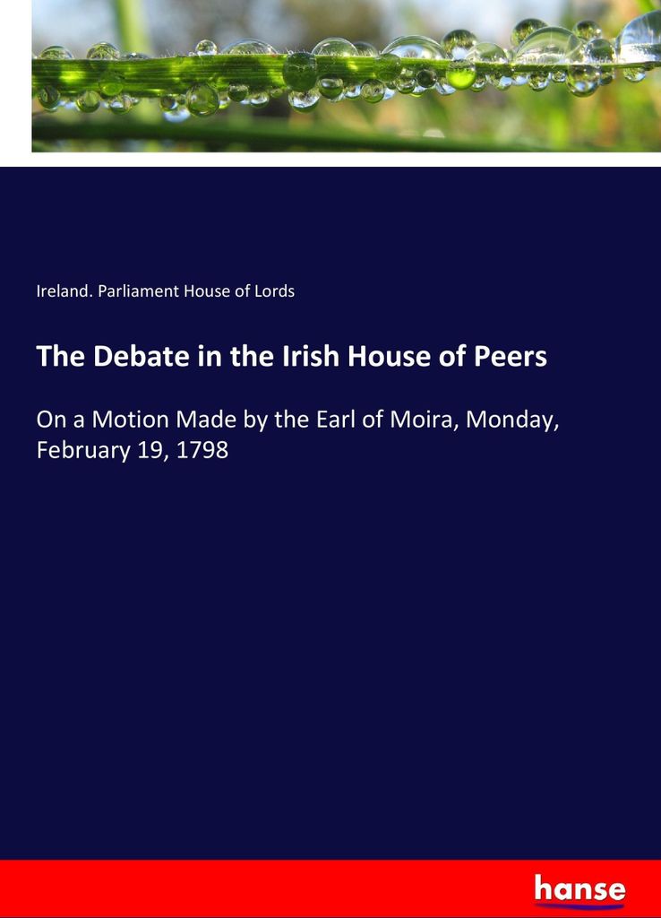The Debate in the Irish House of Peers