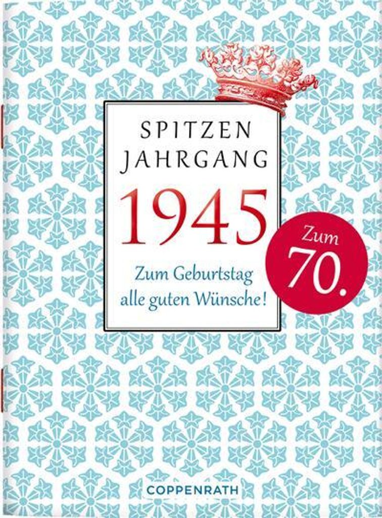Spitzenjahrgang 1945: Zum Geburtstag alle guten Wünsche!