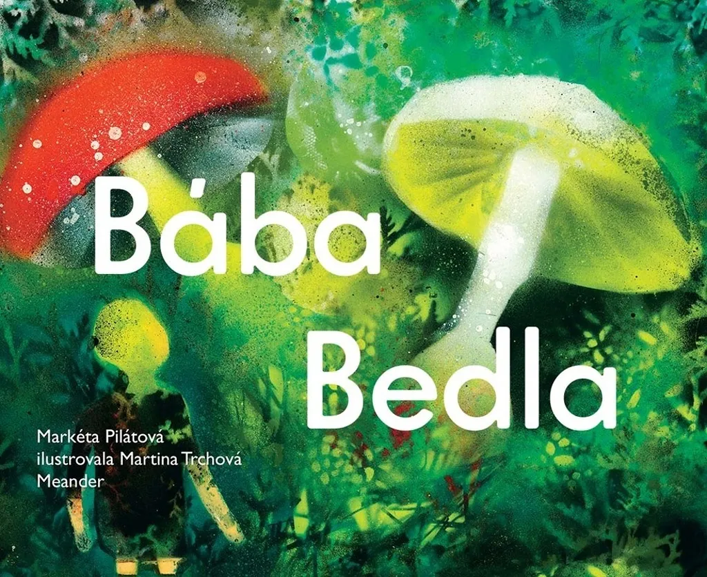 Livre Bába Bedla Markéta Pilátová lecture historique pour enfant