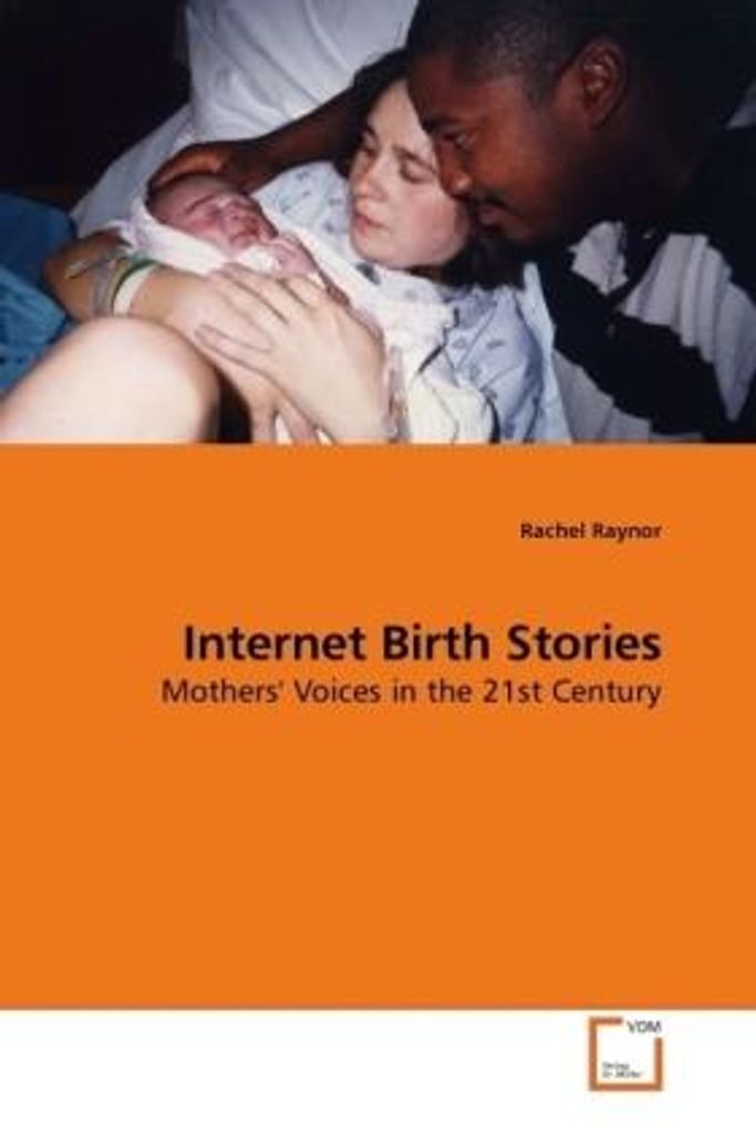 Raynor, R: Internet Birth Stories