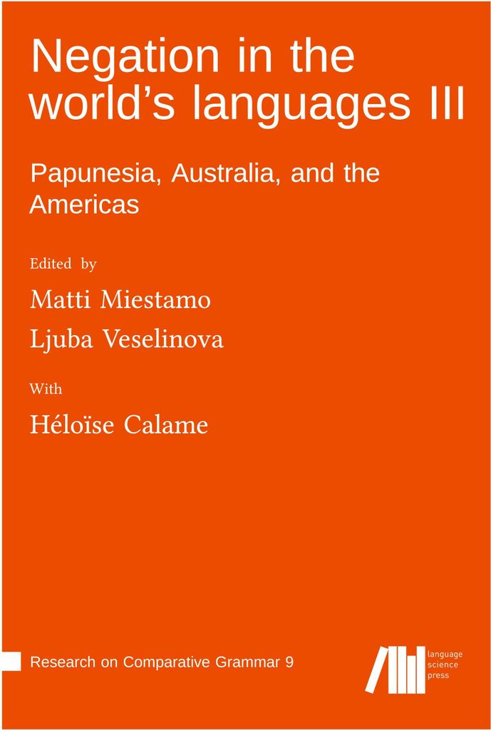 Negation in the world's languages III : Papunesia, Australia, and the Americas