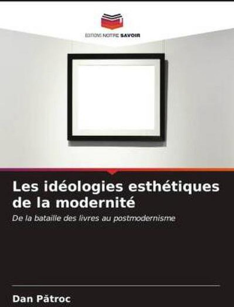 Les idéologies esthétiques de la modernité