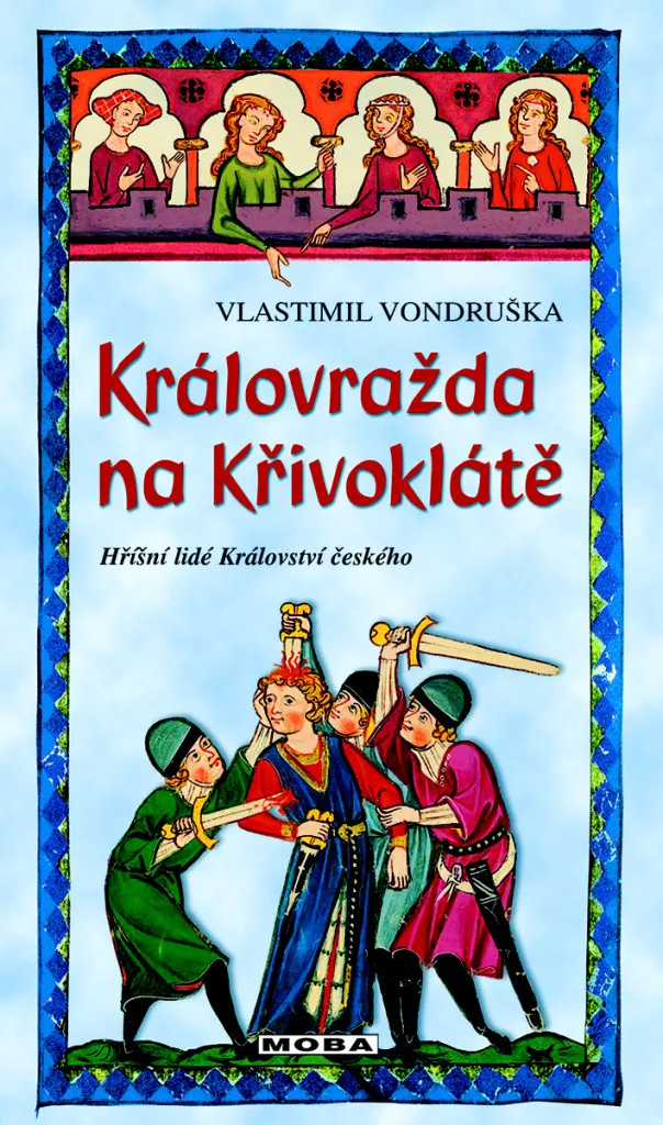 Cadeau idéal pour fan de Polar Historique : Královražda na Křivoklátě