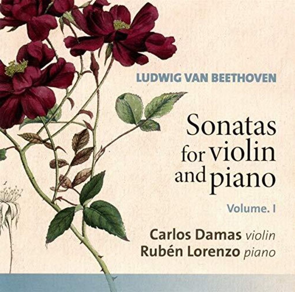 Carlos Damas; Ruben Lorenzo - Ludwig van Beethoven: Sonaten für Violine und Klavier CD