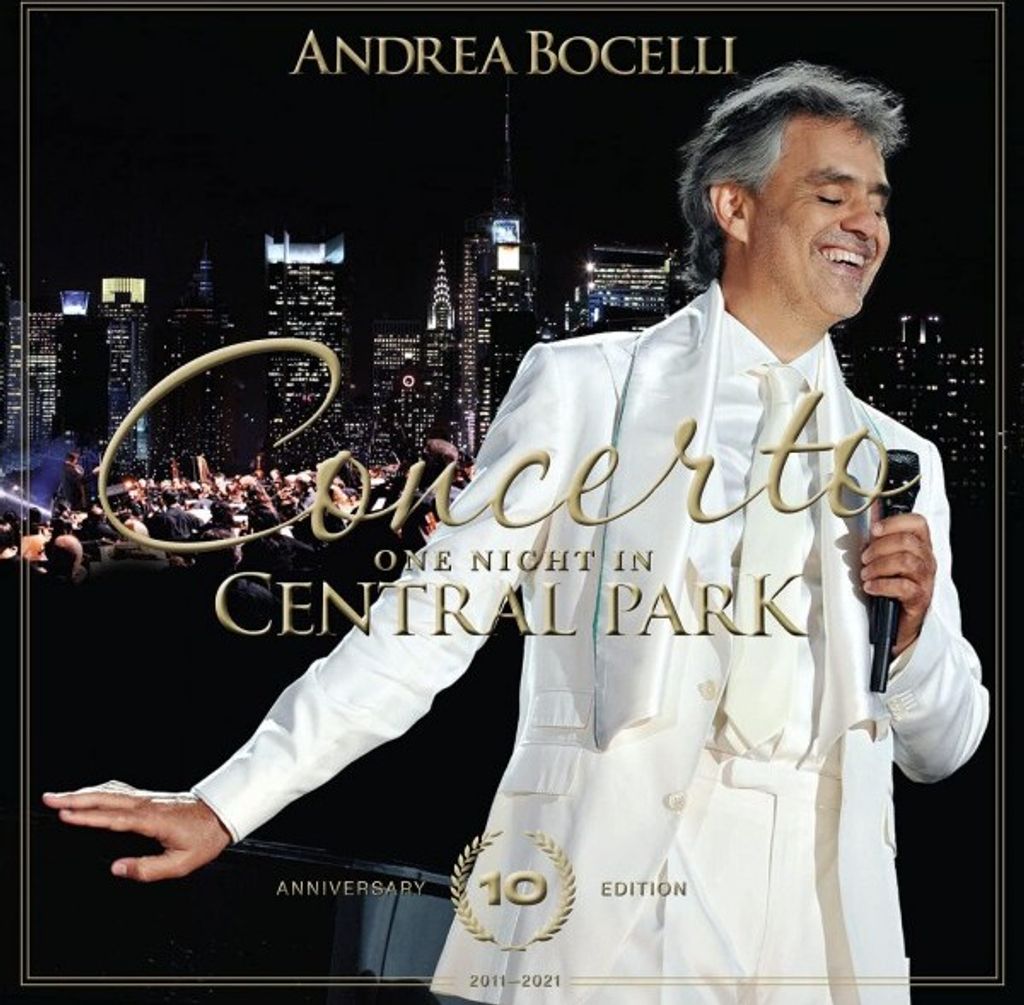 Andrea Bocelli: Concerto: One Night in Central Park - 10th Anniversary