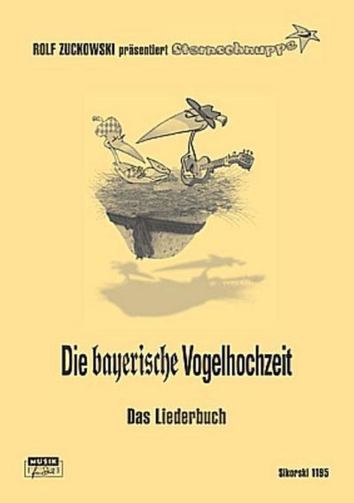 Die bayrische VogelhochzeitDas Liederbuch
