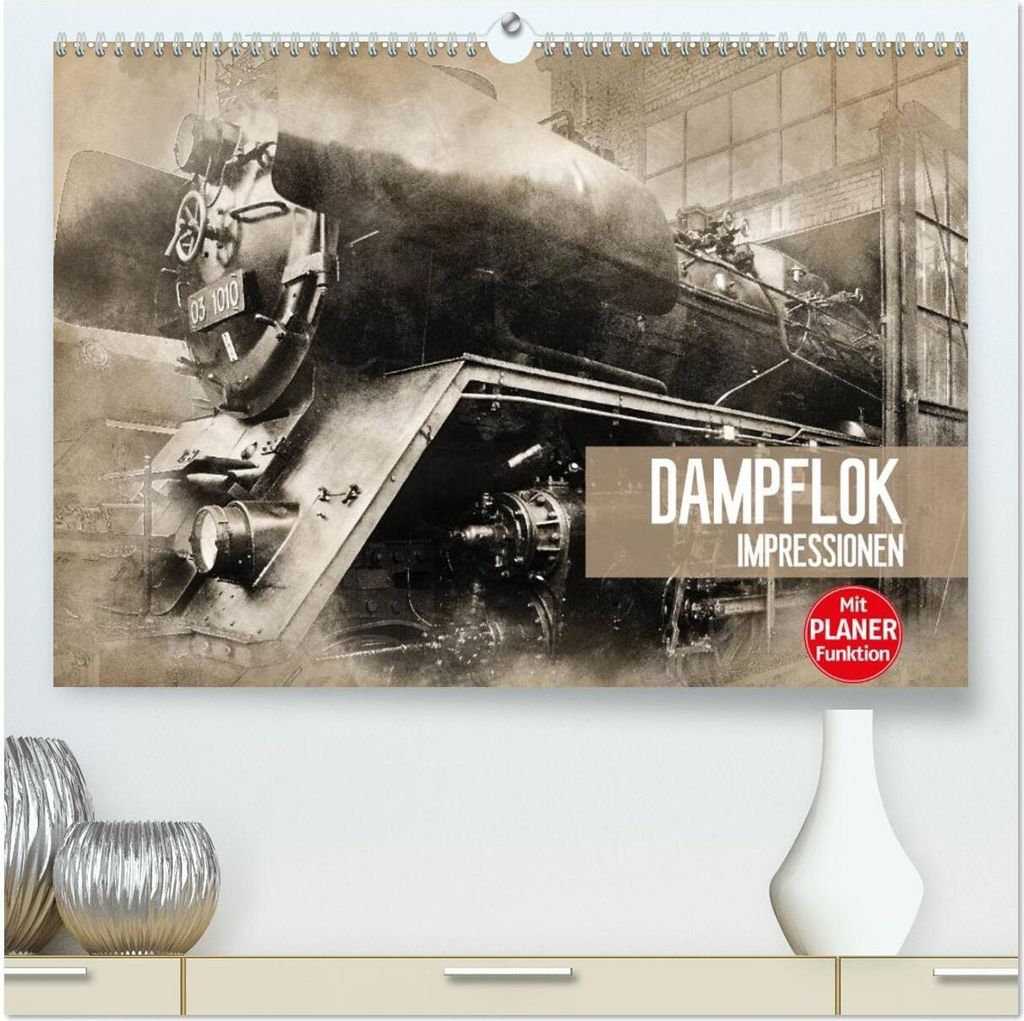 Dampflok Impressionen (hochwertiger Premium Wandkalender 2026 DIN A2 quer), Kunstdruck in Hochglanz