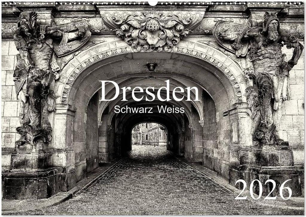 Dresden Schwarz Weiss 2026 (Wandkalender 2026 DIN A2 quer), CALVENDO Monatskalender