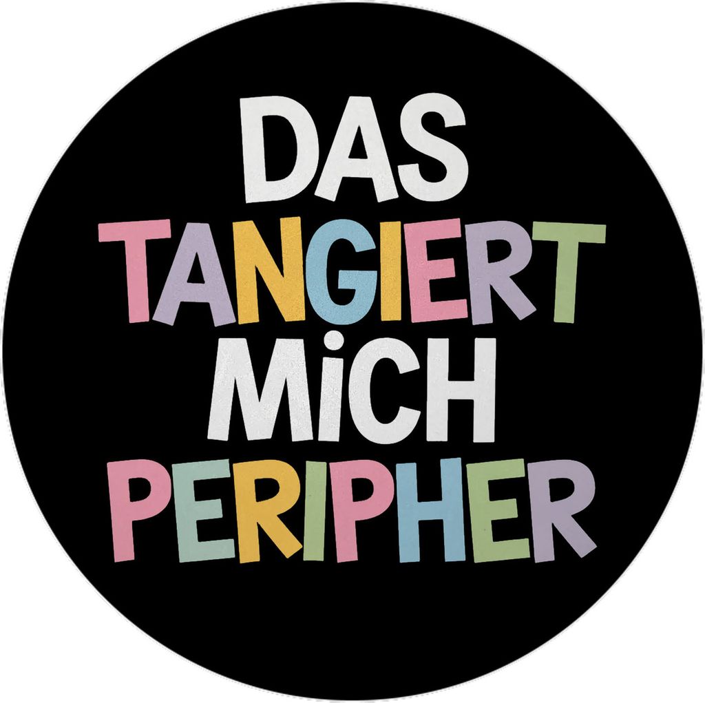 Das tangiert mich peripher Magnet mit Flaschenöffner mit Witz für Kollegen und