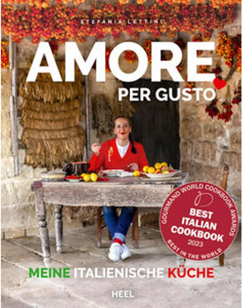 Amore per Gusto Livre de cuisine italienne - 100 recettes authentiques
