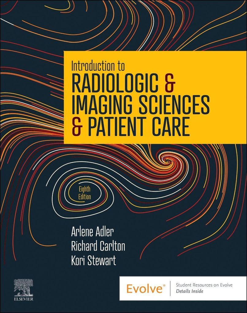 Introduction to Radiologic & Imaging Sciences & Patient Care