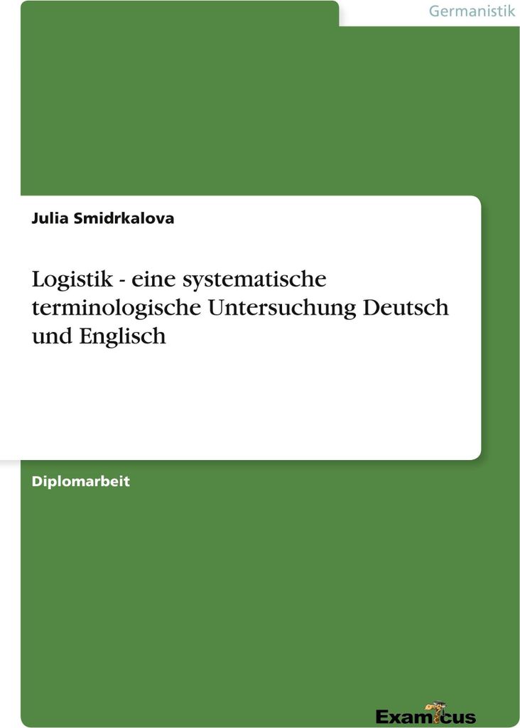 Logistik - eine systematische terminologische Untersuchung Deutsch und Englisch