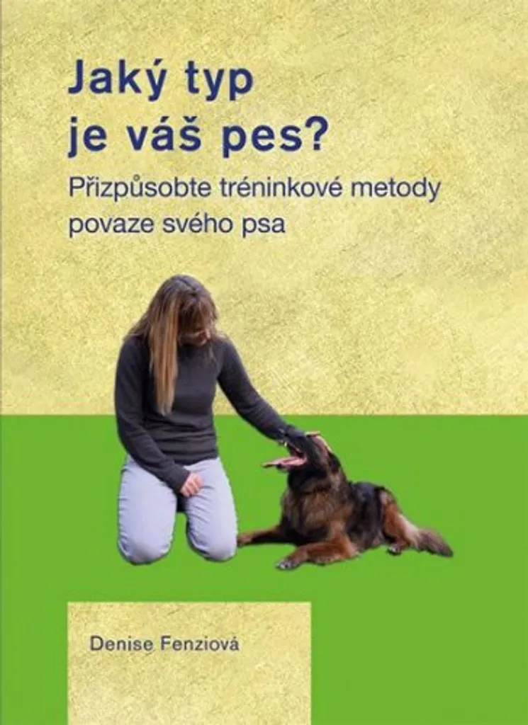 Livre Quel type est votre chien ? Méthodes Fenzi pour éducation canine