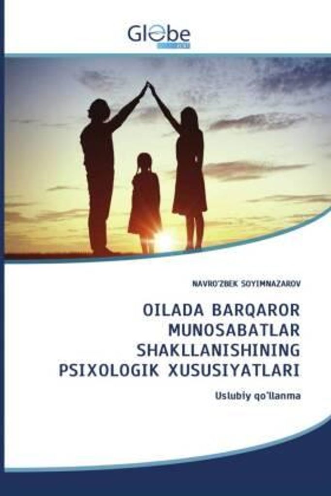 Oilada Barqaror Munosabatlar Shakllanishining Psixologik Xususiyatlari