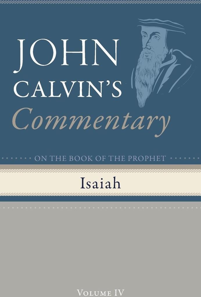 Commentary on the Book of the Prophet Isaiah, Volume 4