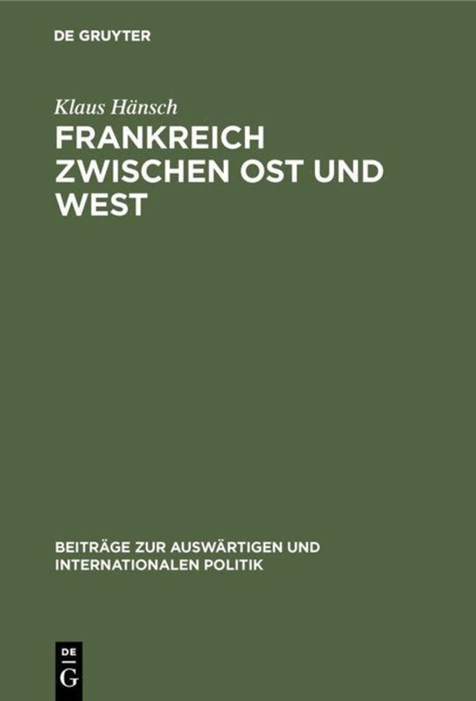 Frankreich zwischen Ost und West