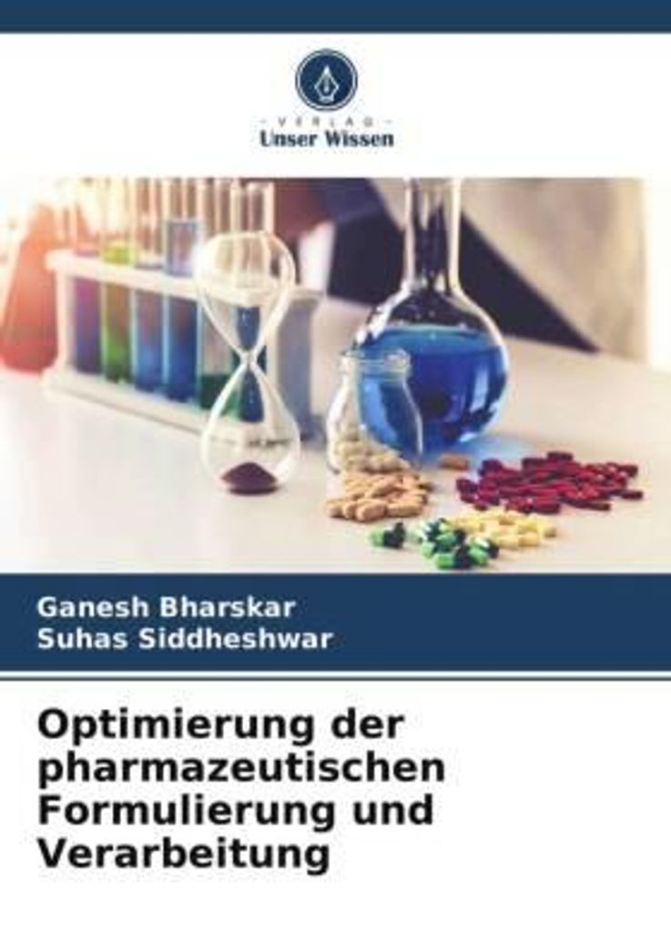 Optimierung der pharmazeutischen Formulierung und Verarbeitung