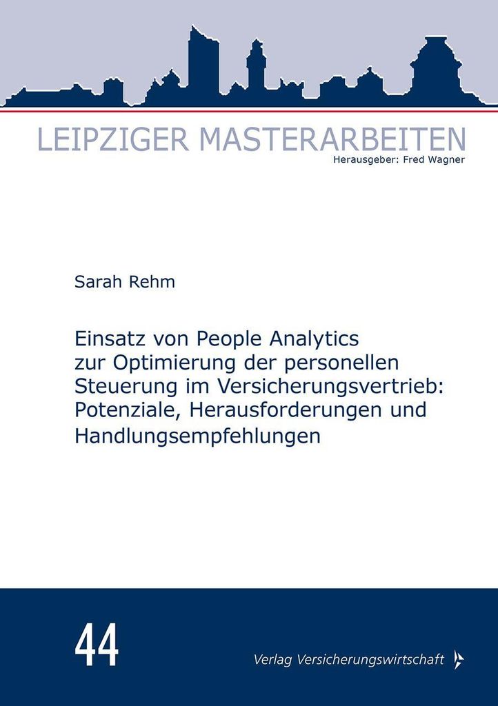 Einsatz von People Analytics zur Optimierung der personellen Steuerung im Versicherungsvertrieb:
