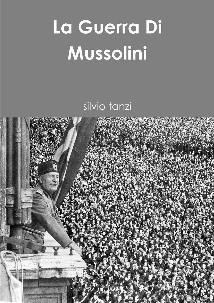 La Guerra Di Mussolini
