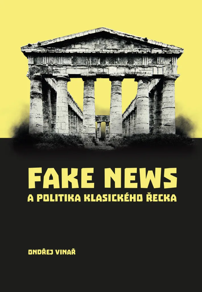 Fake News a Politika Klasického Řecka : livre analyse politique grecque