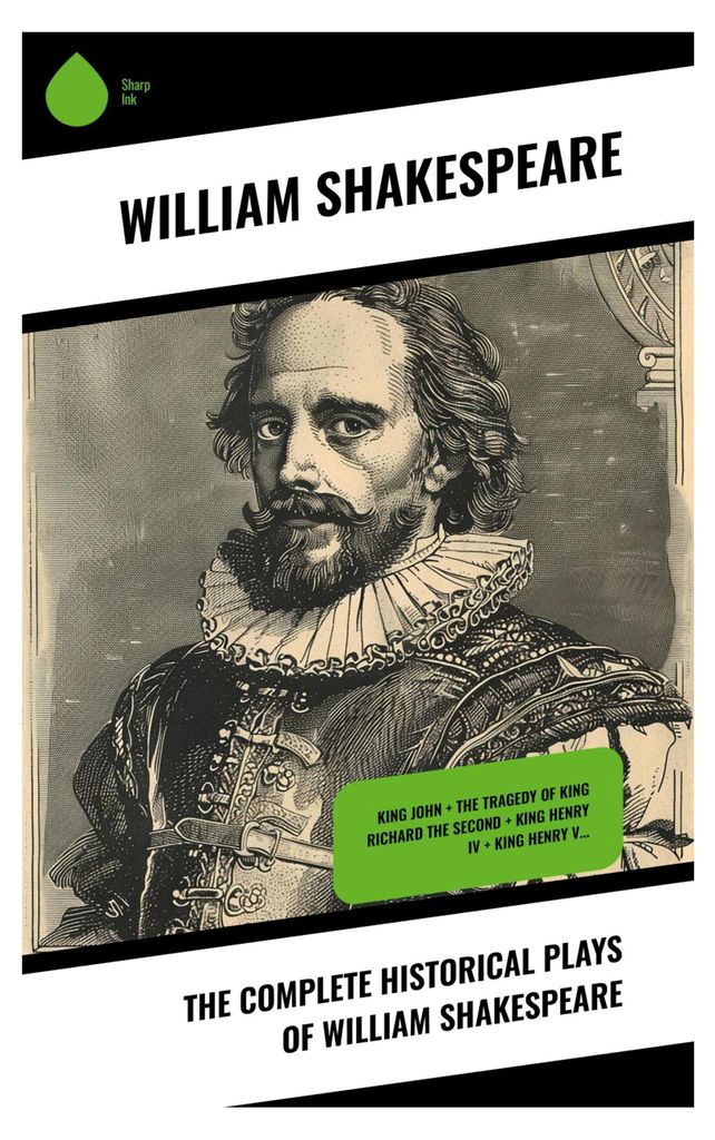 The Complete Historical Plays of William Shakespeare