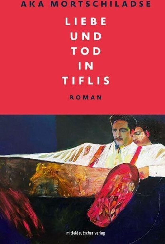 Liebe und Tod in Tiflis