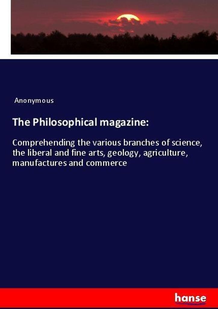 The Philosophical magazine: