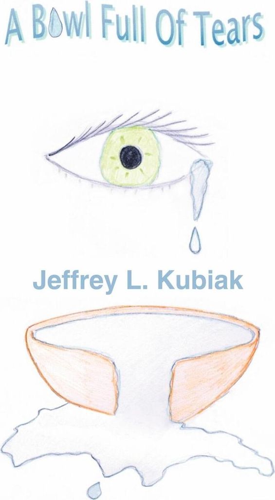 A Bowl Full of Tears