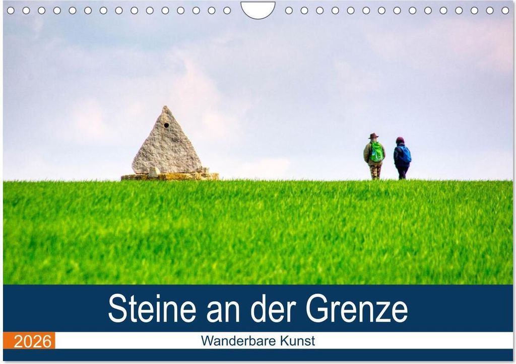 Steine an der Grenze - Wanderbare Kunst (Wandkalender 2026 DIN A4 quer), CALVENDO Monatskalender