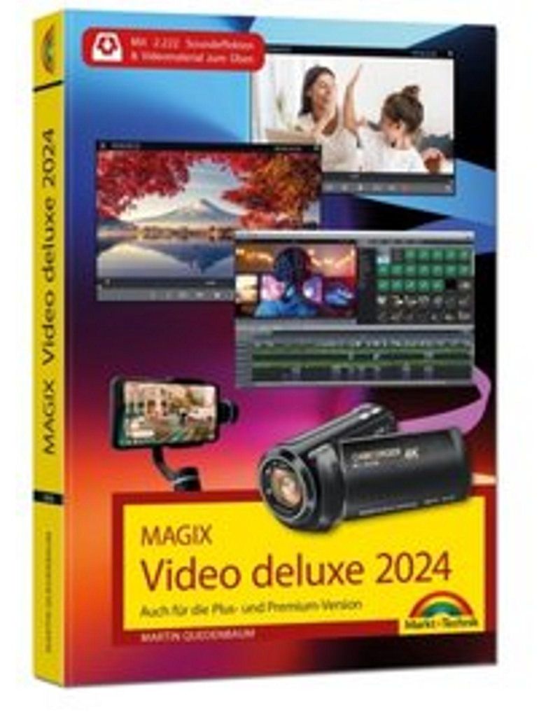 MAGIX Video deluxe 2024 - Das Buch zur Software. Die besten Tipps und Tricks: